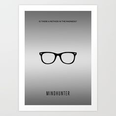 a minimal poster with the words, it's there method in the mind hunter