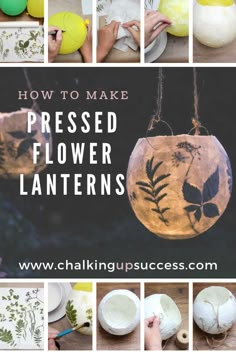 how to make pressed flower lanterns with chalk paint and paper machs on the outside