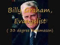 bill graham, evangelist 3 - 3 degree freemason with the words billy graham, evangelist