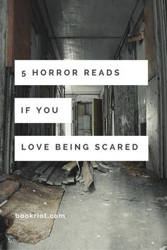 an empty hallway with the words 5 horror reads if you love being scared on it