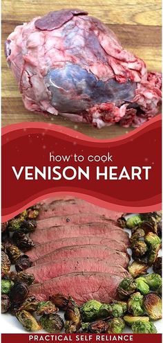 how to cook venison heart practical self reliance