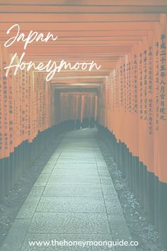 an orange tunnel with the words japan honeymoon written on it