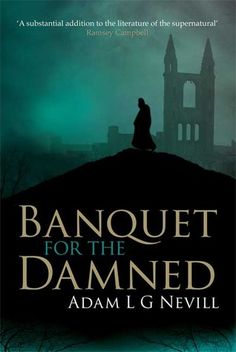 a book cover with the title banquet for the damaged by adam g nevell