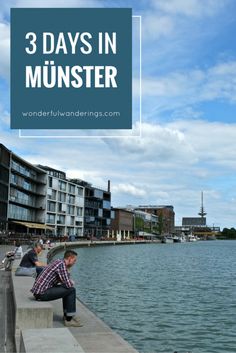 two men sitting on the edge of a dock with buildings in the background and text overlay that reads 3 days in munster