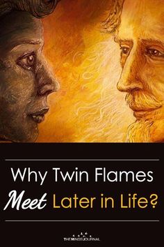 two faces with the words, why twin flames meet in life?