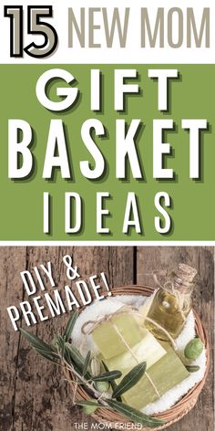 the new mom's gift basket idea is featured in this ad for homemade gifts