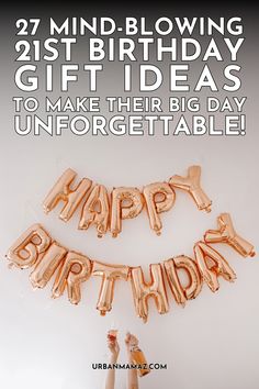 Looking for the best 21st birthday gift ideas any newly legal adult will love? Check out this list of 27 mind blowing 21st birthday gift ideas to make their big day unforgettable.