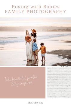 a family photo with the words posing with babies, family photos, and stay inspired