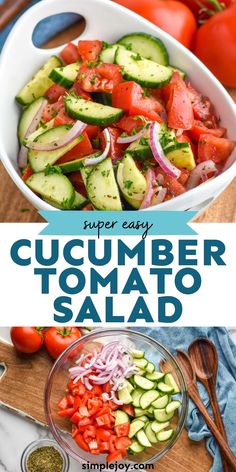 cucumber tomato salad in a white bowl on a wooden cutting board with text overlay that reads, super easy cucumber tomato salad