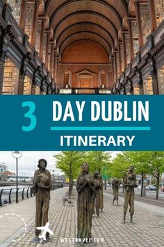 the three day dublin itinerary with text overlay