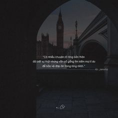 an arch with a clock tower in the background and a quote written on it that reads,'i can't make anything