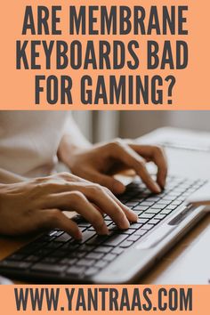 Are Membrane Keyboards Good for Gaming Best Computer, Gaming Keyboard, What Is The Difference Between