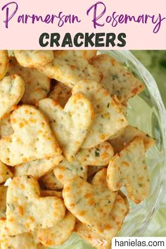 homemade parmesan rosemary crackers in a glass bowl with text overlay that reads, how to make parmesan rosemary crackers