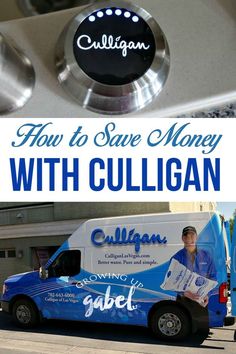 a blue and white truck with the words how to save money with culligan