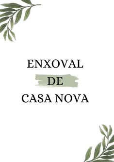 the words envoal de casa nova written in black and green ink