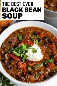 the best ever black bean soup in a white bowl