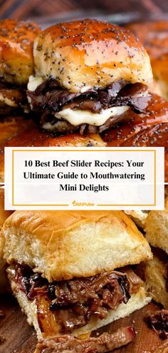 two beef sliders sitting on top of a cutting board with the title 10 best grilled recipes your ultimate guide to mouthwatering