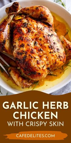 garlic herb chicken with crispy skin in a white bowl on top of a table