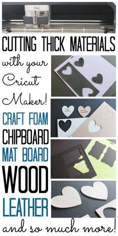 cutting thick materials with your cricut maker craft foam, cardboard mat board, wood leather and so much more