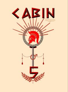 a poster with the words cabin and an image of a spartan helmet on top of it