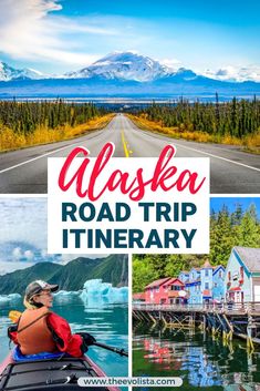 alaska road trip itinerary with the caption alaska road trip itinerary