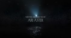 the title for written and directed by arr aster is shown in dark water