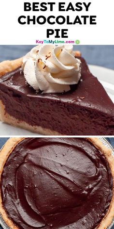 chocolate pie with whipped cream on top and the words best easy chocolate pie above it