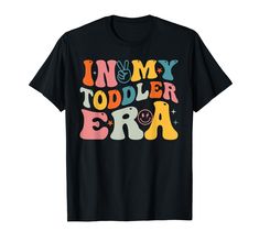 PRICES MAY VARY. Groovy In My Toddler Era Funny Shirt, Groovy In My Toddler Era Funny T-Shirt, Lightweight, Classic fit, Double-needle sleeve and bottom hem Funny Shirt, Funny T Shirt, Fashion Brands, Funny Shirts, Branded T Shirts, Funny Tshirts, Top Styles, Fashion Branding, T Shirts