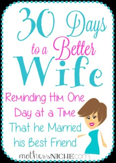 a sign that says 30 days to a better wife