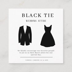 black tie wedding attire card on a white background with the words, we usually engage our favorite people to join in their interest for our special day