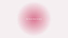 the best time is now on pink background