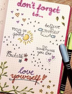 a notebook with some writing on it and a pen next to it that says, don't forget to believe