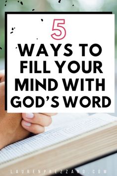 a person holding a book with the words 5 ways to fill your mind with god's word