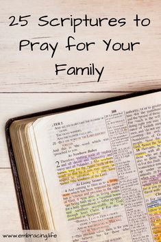 an open bible with the words 25 scriptures to pray for your family