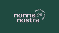 the logo for comfortt nonna nostra, an italian food restaurant that has been