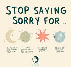 Stop Saying Sorry, Idee Cricut, Self Care Bullet Journal, Saying Sorry, Mental And Emotional Health, Human Experience