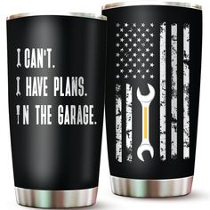 two black tumblers with the words i can't have plans in the garage on them