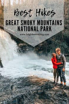 two people standing in front of a waterfall with the words best hikes great smoky mountains national park