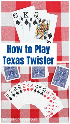 how to play texas twister on the table with playing cards and chips in front