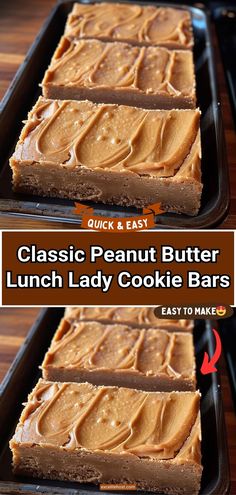 two pans with peanut butter lunch lady cookie bars on them and the words quick & easy