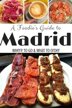 the cover of a foodie's guide to madrid where to go and what to order