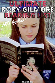 Roroy Gilmore reading a book with font says Ultimate Rory Gilmore Reading List Rory Gilmore Book List Reading Challenge, Gilmore Girls Book List, Rory Gilmore Reading Challenge, List Of Books, Reading Challenge