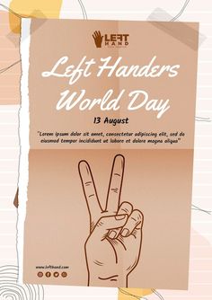 a poster with the words left handers world day written on it and a peace sign