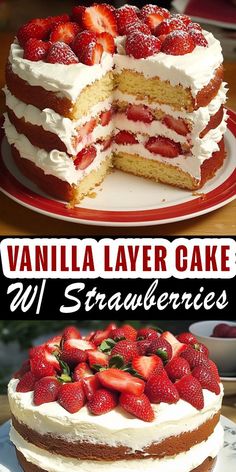 vanilla layer cake with strawberries on top and the words, vanilla layer cake w / strawberrys