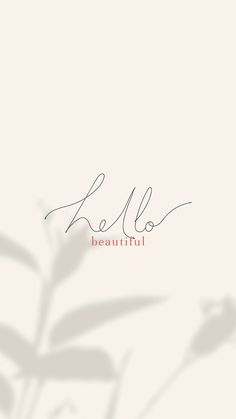 the word hello is written in cursive handwriting on a white background with leaves