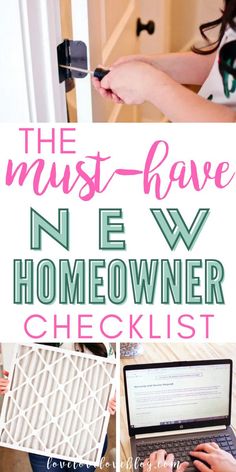 the must - have new homeowner checklist is here and it's easy