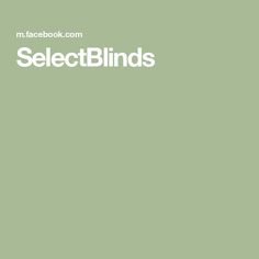 a green background with the words select blinds in white letters on it, and an image of