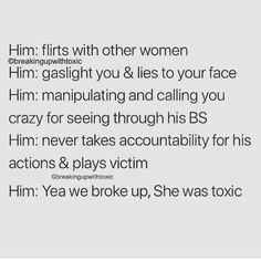 the text reads, him fits with other women and he gaslight you & lies to your face him manipulating and calling you crazy for seeing through his bss