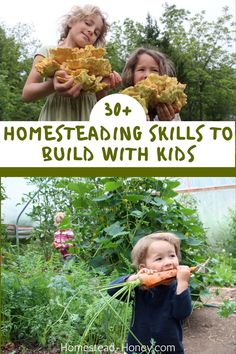 two children eating vegetables in the garden with text overlay reading 30 homesteading skills to build with kids