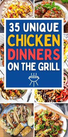 the cover of 35 unique chicken dinners on the grill